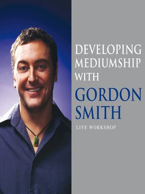 cover image of Developing Mediumship with Gordon Smith